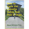 How to Cycle the Lamoille Valley Rail Trail in Style