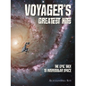 Voyager's Greatest Hits: The Epic Trek to Interstellar Space
