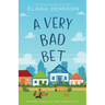 A Very Bad Bet: Enemies to Lovers Sweet Romcom