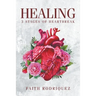 Healing: 3 Stages of Heartbreak