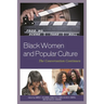 Black Women and Popular Culture: The Conversation Continues