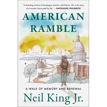 American Ramble: A Walk of Memory and Renewal