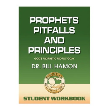 Prophets, Pitfalls and Principles - Student Workbook: God's Prophetic People Today