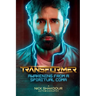 Transformer: Awakening From A Spiritual Coma - A Nick Shakoour Autobiography