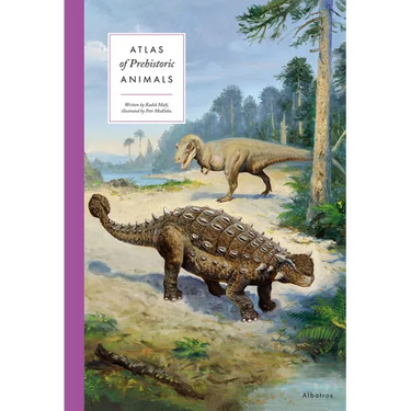 Atlas of Prehistoric Animals