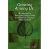 Growing Among Us: A Layman's Perspective of the Emerging Church Movement
