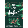 The Last of August