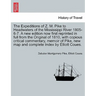 The Expeditions of Z. M. Pike to Headwaters of the Mississippi River 1805-6-7. a New Edition Now First Reprinted in Full from the Original of 1810, wi