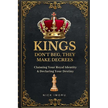 Kings Do Not Beg, They Make Decree
