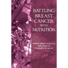 Battling Breast Cancer With Nutrition