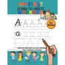 My First Learn to Wrİte Workbook: 160-page workbook where they can learn to write with fun