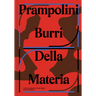 Prampolini Burri: Della Materia