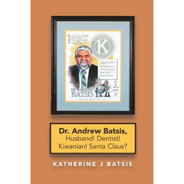 Dr. Andrew Batsis, Husband! Dentist! Kiwanian! Santa Claus?