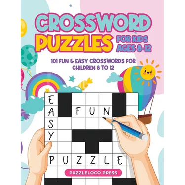 Crossword Puzzles for Kids Ages 8-12: 101 Fun & Easy Crosswords for Children Age 8 to 12