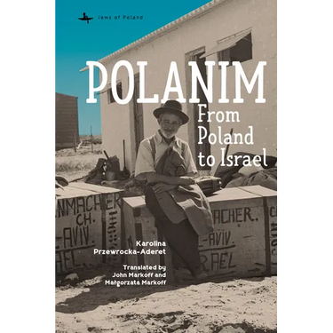Polanim: From Poland to Israel