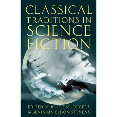 Classical Traditions in Science Fiction