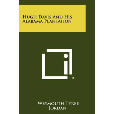 Hugh Davis and His Alabama Plantation