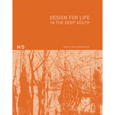 Design for Life: In the Deep South
