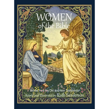 Women of the Bible: Stories from the Old and New Testaments