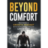 Beyond Comfort: Mastering a Growth Mindset with Excellence Through Urgency