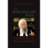 A Rosicrucian Soul: The Life Journey of Paul Marshall Allen