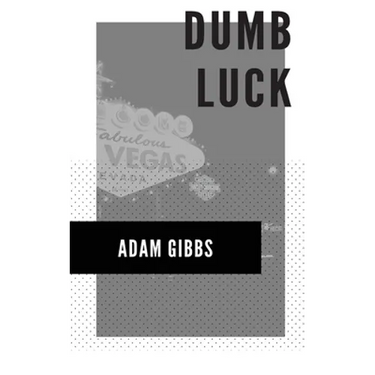 Dumb Luck