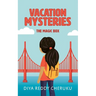 Vacation Mysteries: The Magic Box