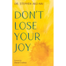 Don't Lose Your Joy