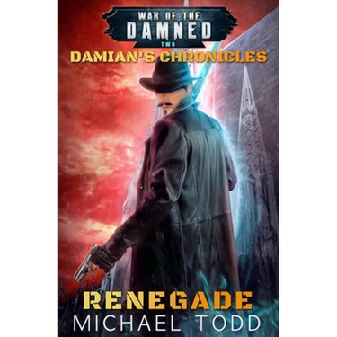Renegade: A Supernatural Action Adventure Opera