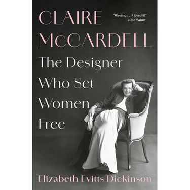 Claire McCardell: The Designer Who Set Women Free