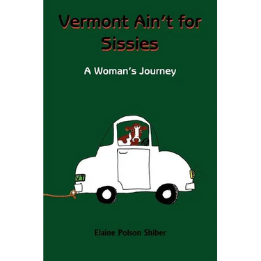 Vermont Ain't for Sissies