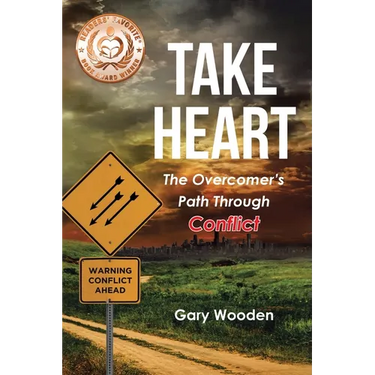 Take Heart: The Overcomer's Path Through Conflict