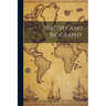 History and Biography