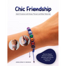 Chic Friendship: Discover Elegant Styles for Friendship Bracelets with Natural and Boho Chic Materials