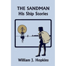 The Sandman: His Ship Stories (Yesterday's Classics)
