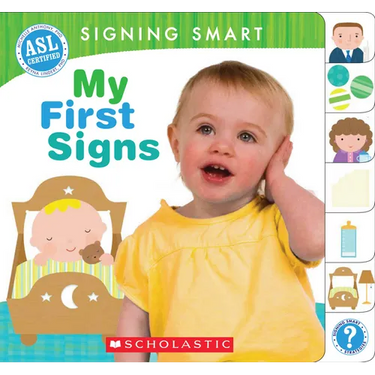 Signing Smart: My First Signs