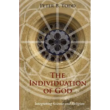 The Individuation of God: Integrating Science and Religion