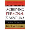 Achieving Personal Greatness: Discover the 10 Powerful Keys to Unlocking Your Potential