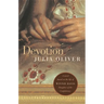 Devotion: A Novel Based on the Life of Winnie Davis, Daughter of the Confederacy