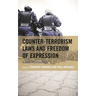 Counter-Terrorism Laws and Freedom of Expression: Global Perspectives