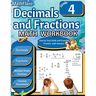Decimals and Fractions Math Workbook 4th Grade: Fractions and Decimals Grade 4, Operations with Decimals and Fractions, Fractions Word Problems, Compa