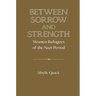 Between Sorrow and Strength: Women Refugees of the Nazi Period