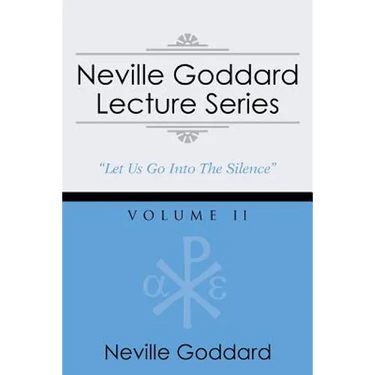 Neville Goddard Lecture Series, Volume II: (A Gnostic Audio Selection, Includes Free Access to Streaming Audio Book)
