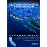 The Essential Guide to Passing the California Engineering Surveying Exam: A Reference Manual with 140 Key Questions: Two Practice Exams