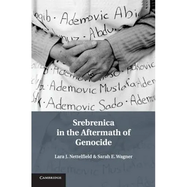 Srebrenica in the Aftermath of Genocide
