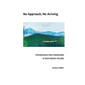 No Approach, No Arriving: Introductions from Amsterdam to Saint Martin Vésubie