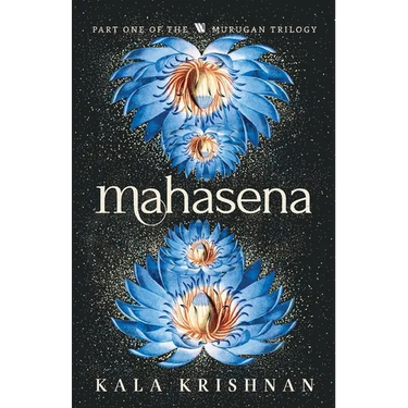Mahasena: Murugan Trilogy - Part 1