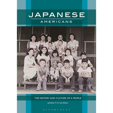 Japanese Americans: The History and Culture of a People