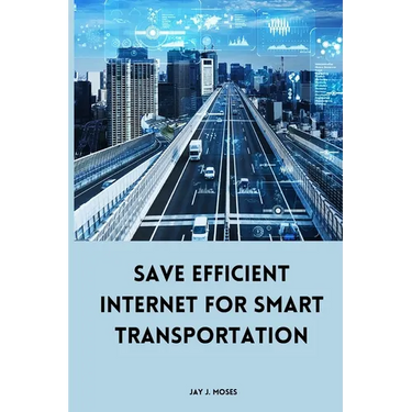 Save Efficient Internet For Smart Transportation