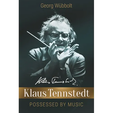 Klaus Tennstedt - Possessed by Music